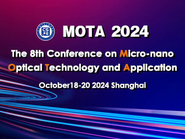 The 8th Conference on Micro-nano Optical Technology and Application