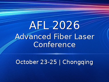 Advanced Fiber Laser Conference, AFL2026